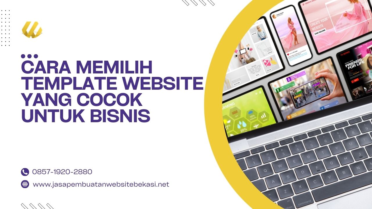 Cara Memilih Template Website Yang Cocok Untuk Bisnis