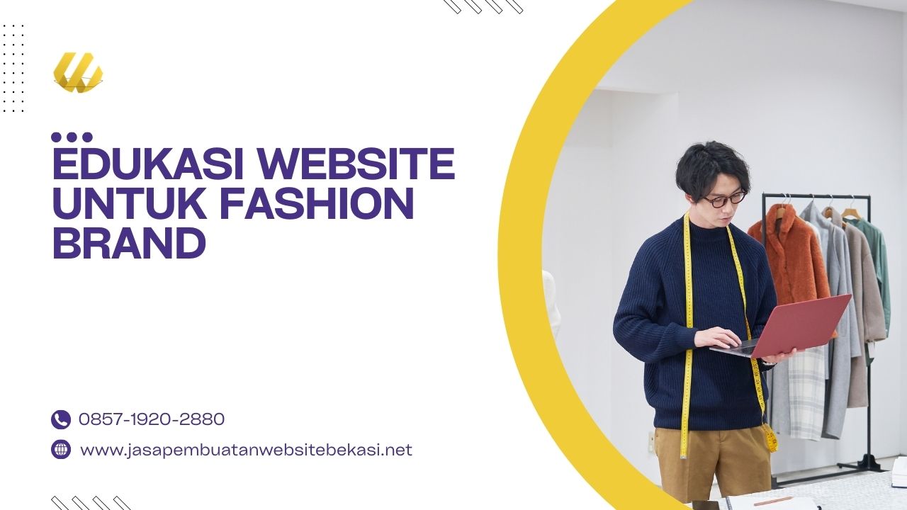 Edukasi Website Untuk Fashion Brand