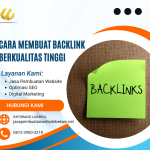 Cara Membuat Backlink Berkualitas Tinggi