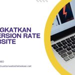 Cara Meningkatkan Conversion Rate Di Website