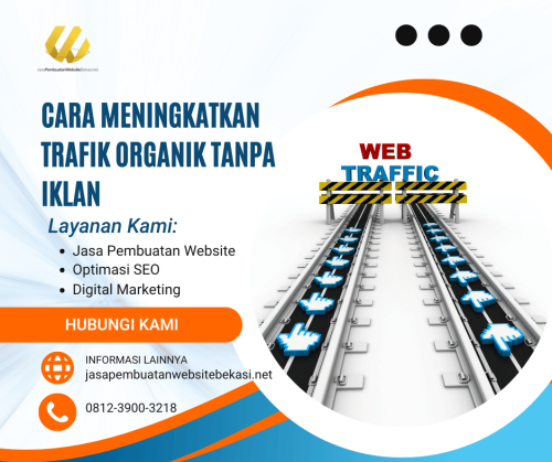 Cara Meningkatkan Trafik Organik Tanpa Iklan