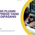 Belajar Plugin WordPress Yang Wajib Dipasang