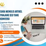 Cara Menulis Artikel Panjang SEO yang Konversi