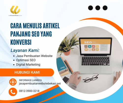 Cara Menulis Artikel Panjang SEO yang Konversi